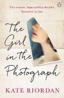 The Girl in the Photograph Riordan Kate