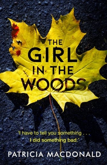 The Girl in the Woods Macdonald Patricia