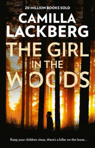 The Girl in the Woods Lackberg Camilla