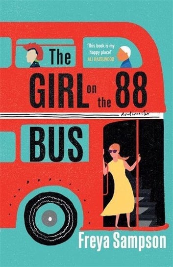 The Girl on the 88 Bus: The new Jojo Moyes Prima FREYA SAMPSON