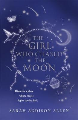 The Girl Who Chased the Moon Addison Allen Sarah