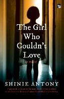 The Girl Who Couldn't Love Antony Shinie
