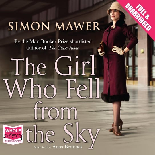 The Girl Who Fell from the Sky Mawer Simon