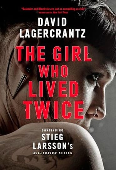 The Girl Who Lived Twice Lagercrantz David