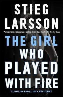The Girl Who Played With Fire Larsson Stieg