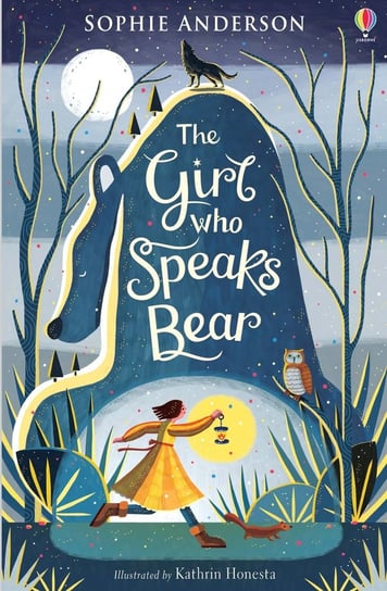 The Girl Who Speaks Bear Anderson Sophie