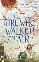 The Girl Who Walked On Air Carroll Emma