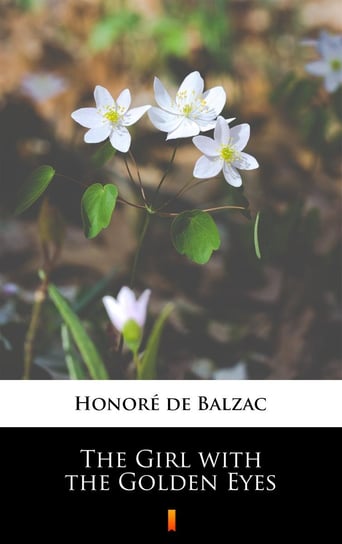 The Girl with the Golden Eyes De Balzac Honore