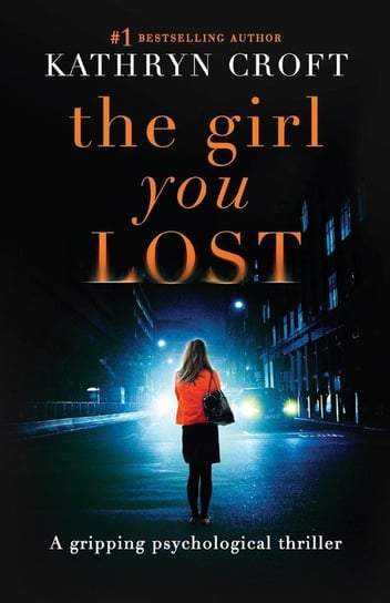 The Girl You Lost Croft Kathryn