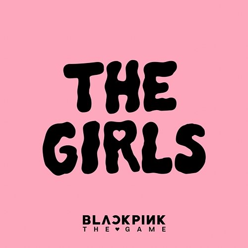 THE GIRLS BLACKPINK