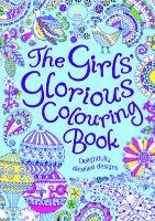 The Girls' Glorious Colouring Book Davies Hannah