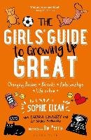 The Girls' Guide to Growing Up Great Elkan Sophie, Chaisty Laura, Podichetty Maddy