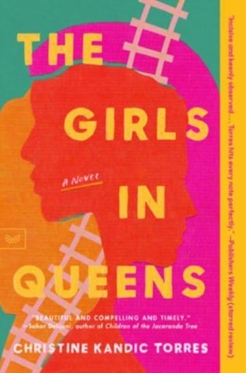 The Girls in Queens: A Novel Christine Kandic Torres
