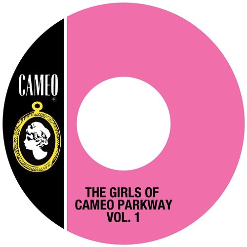 The Girls Of Cameo Parkway Vol. 1 Various Artists