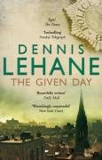 The Given Day Lehane Dennis