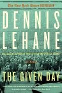 The Given Day Lehane Dennis