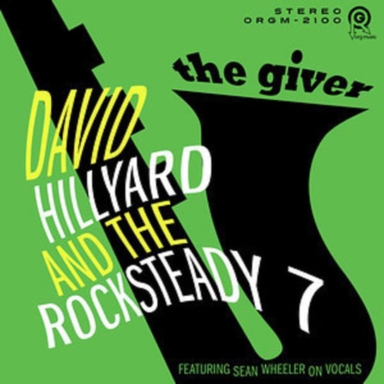 The Giver Hillyard David, The Rocksteady 7