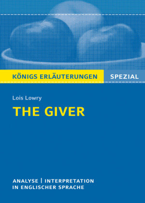 The Giver von Lois Lowry - Textanalyse und Interpretation Bange