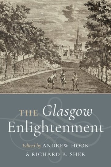 The Glasgow Enlightenment Opracowanie zbiorowe