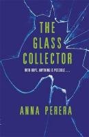 The Glass Collector Perera Anna