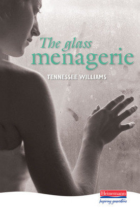 The Glass Menagerie Williams Tennessee