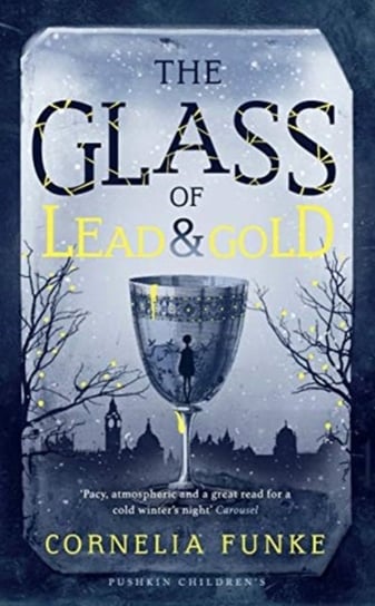 The Glass of Lead and Gold Funke Cornelia