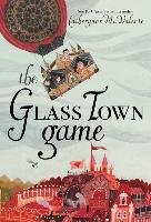 The Glass Town Game Valente Catherynne M.