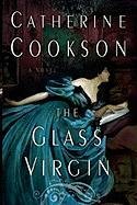 The Glass Virgin Cookson Catherine