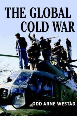 The Global Cold War Westad Odd Arne