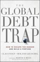 The Global Debt Trap Leuschel Roland, Vogt Claus, Weiss Martin D.