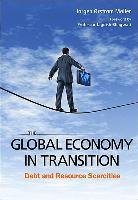 The Global Economy in Transition: Debt and Resource Scarcities Moeller Joergen Oerstroem
