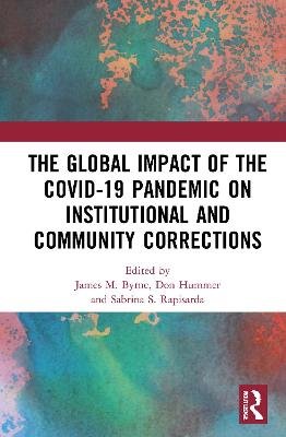 The Global Impact of the COVID-19 Pandemic on Institutional and Community Corrections Opracowanie zbiorowe