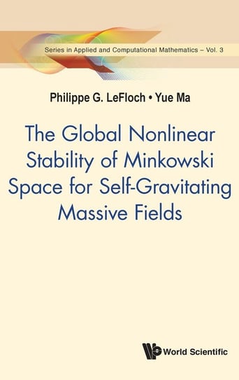 The Global Nonlinear Stability of Minkowski Space for Self-Gravitating Massive Fields LEFLOCH PHILIPPE G