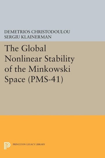 The Global Nonlinear Stability of the Minkowski Space (PMS-41) Christodoulou Demetrios