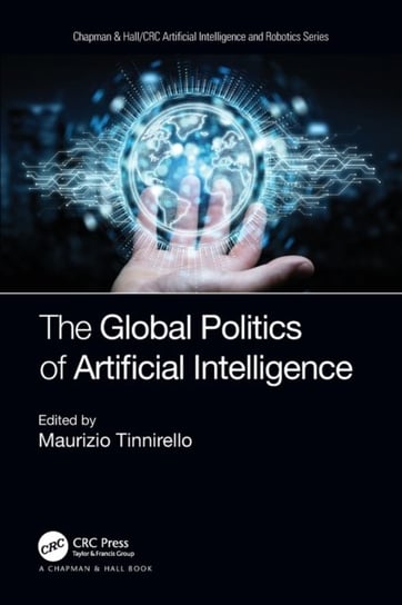 The Global Politics of Artificial Intelligence Maurizio Tinnirello