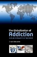 The Globalization of Addiction Alexander Bruce K.