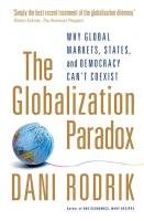 The Globalization Paradox Rodrik Dani