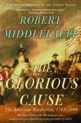 The Glorious Cause Middlekauff Robert