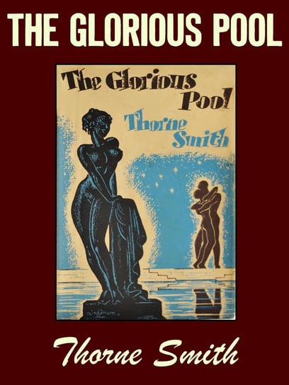 The Glorious Pool Smith Thorne