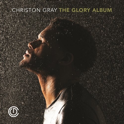 The Glory Album Christon Gray