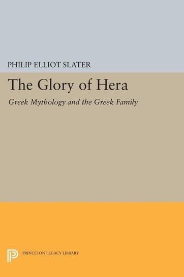 The Glory of Hera Slater Philip Elliot