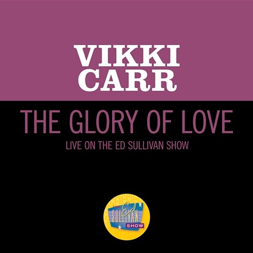 The Glory Of Love Vikki Carr