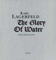 The Glory of Water Lagerfeld Karl
