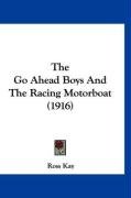 The Go Ahead Boys and the Racing Motorboat (1916) Kay Ross