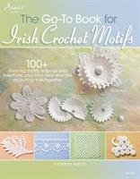 The Go-To Book for Irish Crochet Motifs White Kathryn