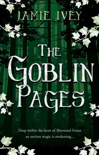 The Goblin Pages Ivey Jamie