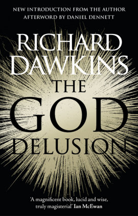 The God Delusion: 10th Anniversary Edition Dawkins Richard