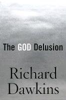 The God Delusion Dawkins Richard
