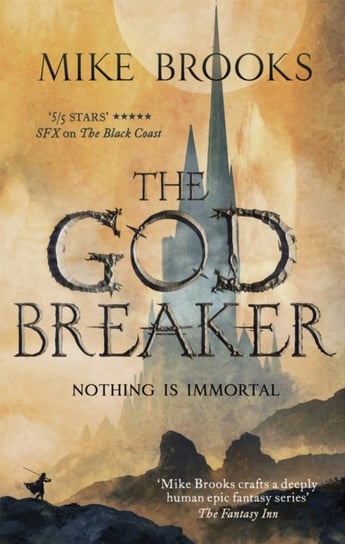 The Godbreaker: The God-King Chronicles, Book 3 Brooks Mike