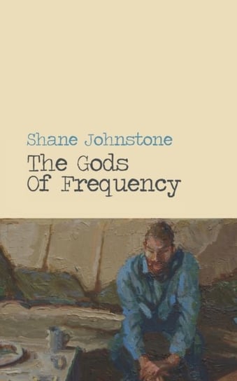The Gods of Frequency Shane Johnstone